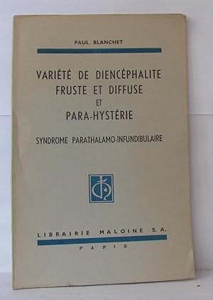 Seller image for Varit de diencphalie fruste et diffuse et para-hystrie syndrome prathalamo-infidibulaire for sale by Librairie Albert-Etienne