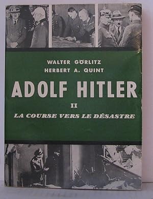 Imagen del vendedor de Adolf hitler tome 2 La course vers le dsastre a la venta por Librairie Albert-Etienne