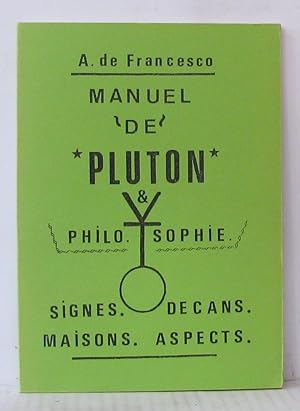 Manuel de pluton & philosophie signes decans maisons aspects
