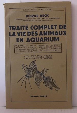 Seller image for TRait complet ed la vie des animaux en aquarium for sale by Librairie Albert-Etienne