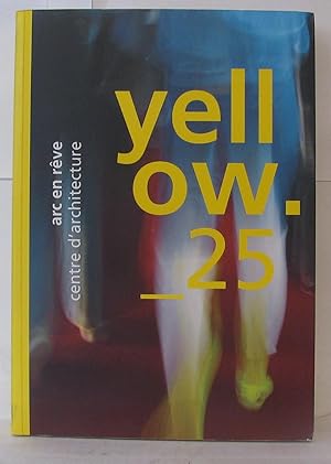 Seller image for Arc en rve centre d'architecture. Yellow._25 for sale by Librairie Albert-Etienne