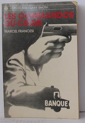 Seller image for LEs commandos du crime for sale by Librairie Albert-Etienne