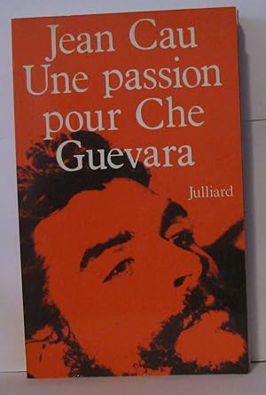 Seller image for Une passion pour che guevara for sale by Librairie Albert-Etienne