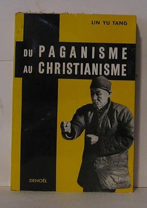 Imagen del vendedor de Du paganisme au christianisme a la venta por Librairie Albert-Etienne