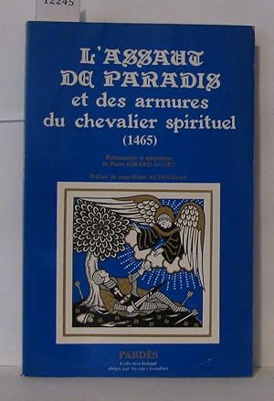 Imagen del vendedor de L'assaut de paradis et des armures du chevalier spirituel (1465) a la venta por Librairie Albert-Etienne