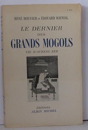 Seller image for Le dernier des grands mogols for sale by Librairie Albert-Etienne