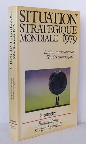 Situation stratégique mondiale (Bibliothèque Berger-Levrault)