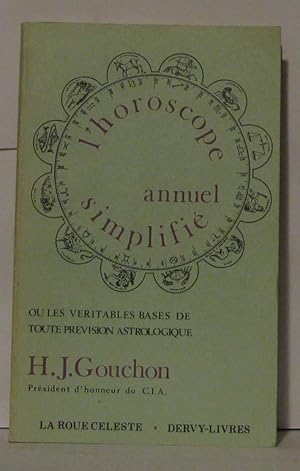 Imagen del vendedor de L'horoscope annuel simplifi ou les vritables bases de toutes prvision astrologiques a la venta por Librairie Albert-Etienne