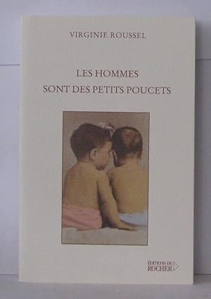 Image du vendeur pour Les hommes sont des petits poucets mis en vente par Librairie Albert-Etienne