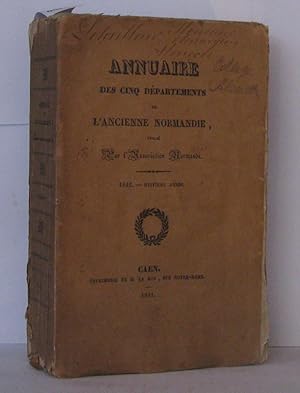 Seller image for Annuaire des cinq dpartements de l'ancienne Normandie huitime anne 1842 for sale by Librairie Albert-Etienne