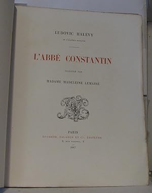 L'abbé Constantin illustré par Madame Madeleine Lemaire