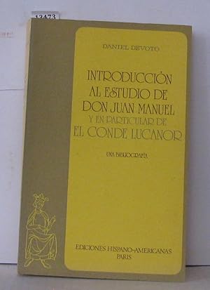 Imagen del vendedor de Introduccion al estudio de Don Juan Manuel y en particular de el conde Lucanor a la venta por Librairie Albert-Etienne