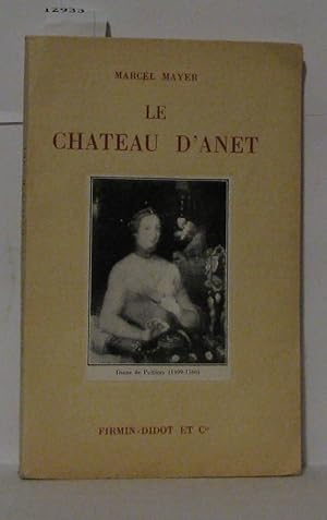 Immagine del venditore per Le chateau d'anet venduto da Librairie Albert-Etienne