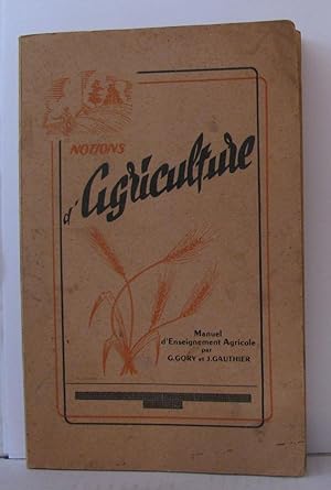 Imagen del vendedor de Notions d'agriculture a la venta por Librairie Albert-Etienne