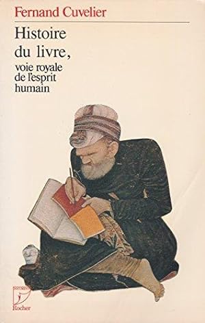 Histoire du livre : Voie royale de l'esprit humain