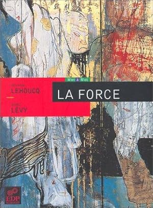 Seller image for La Force for sale by Librairie Albert-Etienne