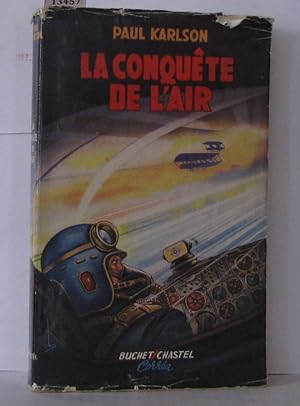 Imagen del vendedor de La Conqute de l'air. Der Mensch fliegt a la venta por Librairie Albert-Etienne