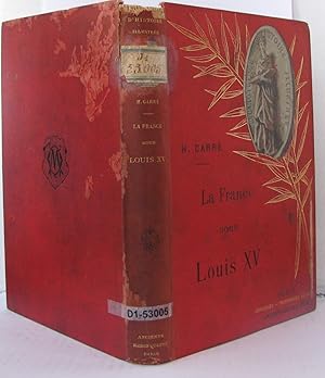 Seller image for La France sous Louis XV (1723-1774) for sale by Librairie Albert-Etienne