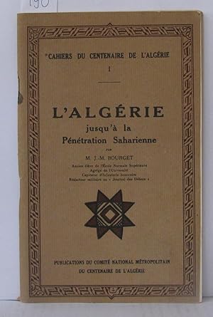 L'algérie jusqu'a la pénétration saharienne