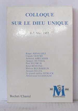 Imagen del vendedor de Colloque sur le dieu unique 6-7 mai 1985 a la venta por Librairie Albert-Etienne