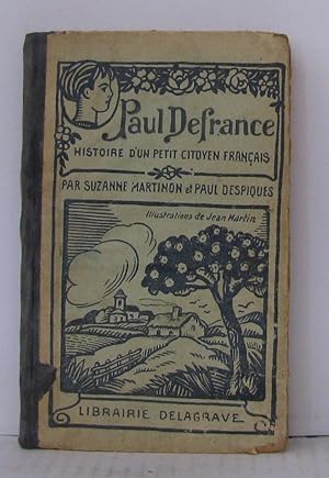 Paul Defrance Histoire d'un petit citoyen français