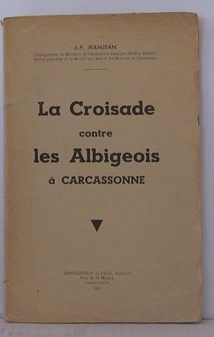 Imagen del vendedor de La croisade contre les albigeois  carcassonne a la venta por Librairie Albert-Etienne