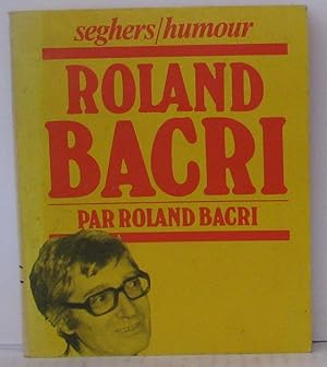 Image du vendeur pour Roland bacri mis en vente par Librairie Albert-Etienne