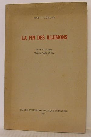 La fin des illusions notes d'indochine ( février - juillet 1954 )