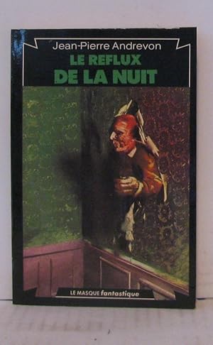 Bild des Verkufers fr Le reflux de la nuit zum Verkauf von Librairie Albert-Etienne