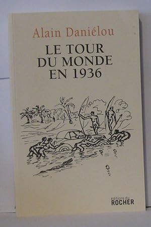 Imagen del vendedor de Le tour du monde en 1936 a la venta por Librairie Albert-Etienne
