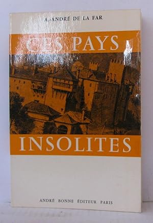 Seller image for Ces pays insolites for sale by Librairie Albert-Etienne