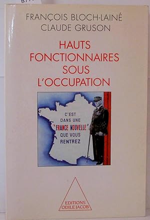 Bild des Verkufers fr Hauts fonctionnaires sous l'Occupation zum Verkauf von Librairie Albert-Etienne