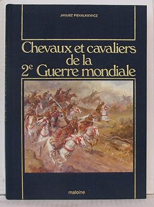 Chevaux et cavaliers de la 2° guerre mondiale