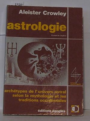 Image du vendeur pour Astrologie : archtypes de l'univers astral selon la mythologie et les traditions occidentales mis en vente par Librairie Albert-Etienne