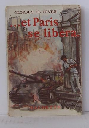 Image du vendeur pour et paris se libra mis en vente par Librairie Albert-Etienne