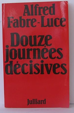 Journees decisives (douze)