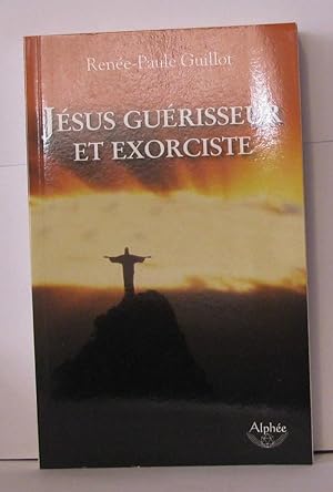 Image du vendeur pour Jsus gurisseur et exorciste mis en vente par Librairie Albert-Etienne
