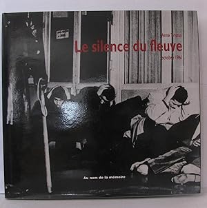Image du vendeur pour Le silence du fleuve octobre 1961 mis en vente par Librairie Albert-Etienne
