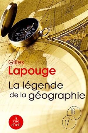 La légende de la géographie