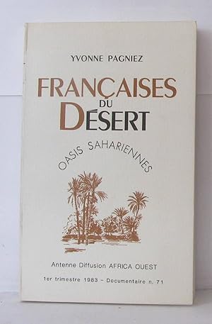 Seller image for Franaises du dsert oasis sahariennes for sale by Librairie Albert-Etienne