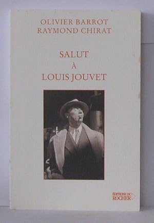 Bild des Verkufers fr Salut  Louis Jouvet zum Verkauf von Librairie Albert-Etienne