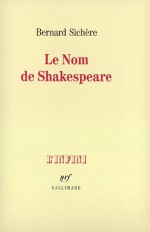 Bild des Verkufers fr Le Nom de Shakespeare zum Verkauf von Librairie Albert-Etienne