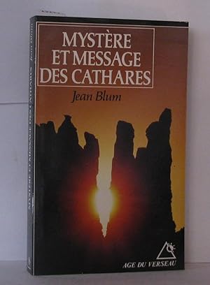 Mystere et message des cathares (Age du Verseau)