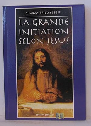 Image du vendeur pour La grande initiation selon Jsus ou Le drame de l'me mis en vente par Librairie Albert-Etienne