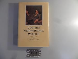 Immagine del venditore per Goethes merkwrdige Wrter. Ein Lexikon. venduto da Druckwaren Antiquariat