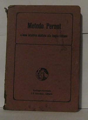 Imagen del vendedor de Metodo pernot a base intuitiva adatto alla lingua italiana a la venta por Librairie Albert-Etienne
