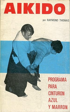 AIKIDO. PROGRAMA PARA CINTURON AZUL Y MARRON.