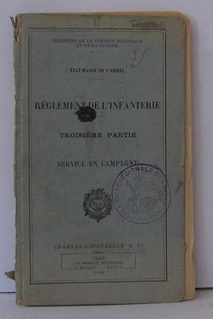 Imagen del vendedor de Reglement de l'infanterie - troisieme partie - service en campagne a la venta por Librairie Albert-Etienne