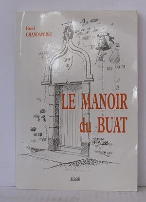 Imagen del vendedor de Le Manoir du Buat a la venta por Librairie Albert-Etienne