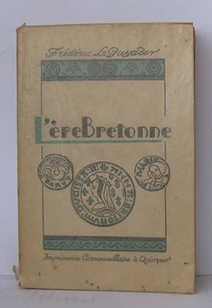 Seller image for L're bretonne troisime dition prcde d'une tude sur frdric le guyader par Jean Bertot for sale by Librairie Albert-Etienne